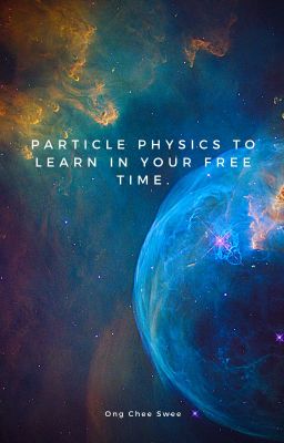 Basic Particle Physics To Learn In Your Free Time cover