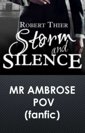 Mr Ambrose POV (fanfic) by Conai_ani