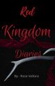 Red Kingdom Diaries by Jmw1446