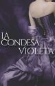 La Condesa Violeta by Mrs_Writter