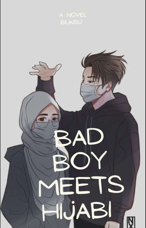 Bad Boy Meets Hijabi by beingbilkisu