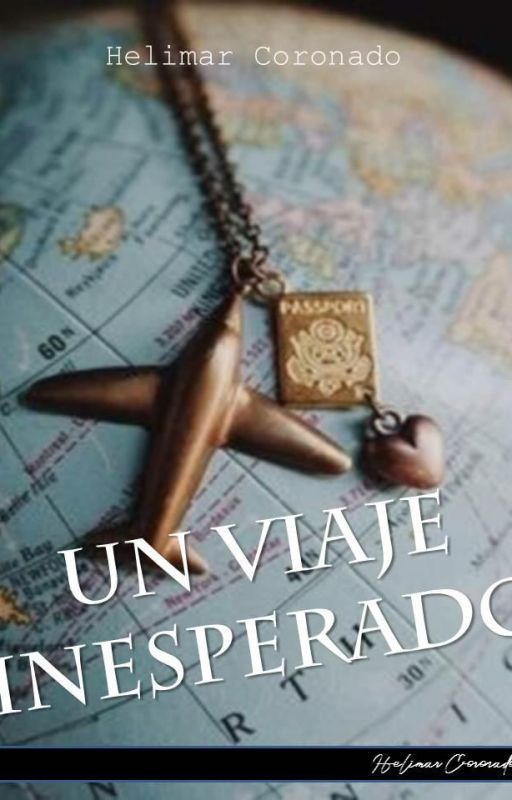 Un Viaje Inesperado by xxcoronaxx