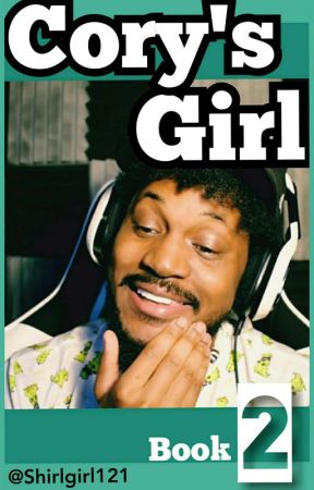 Cory's Girl Book 2 ||Coryxkenshin FanFiction|| by Shirlgirl121