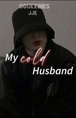 My Cold Husband | JJK ✔ cover