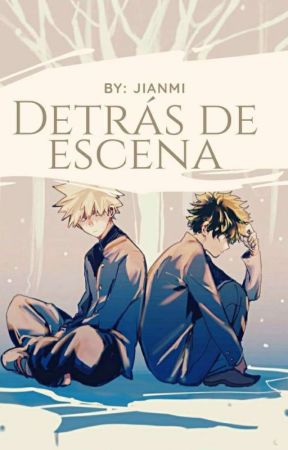 【﻿Ｄｅｔｒａｓ　ｄｅ　ｅｓｃｅｎａ】ᴅᴋʙᴋ by JianMi