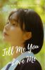 Tell Me You Love Me |Cha Eun-Woo| [em andamento]