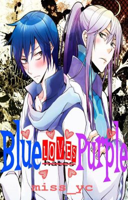 Blue hates/LOVES Purple (Gakupo x Kaito) cover