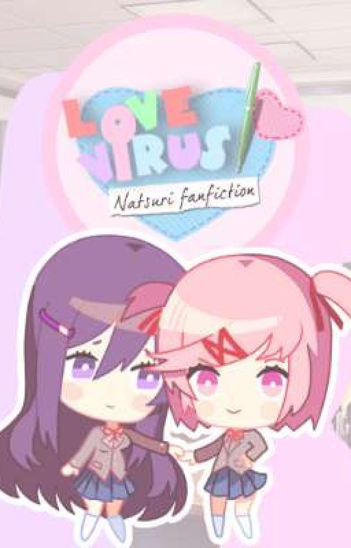 ♡ Love Virus~ DDLC Yuri x Natsuki ♡ by Cressscent_