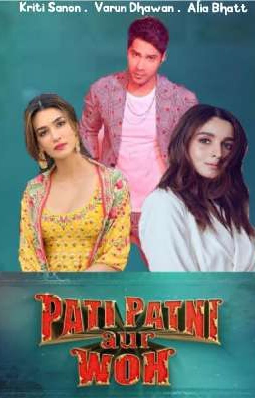 Pati Patni Aur Woh  by sumaitaanjum