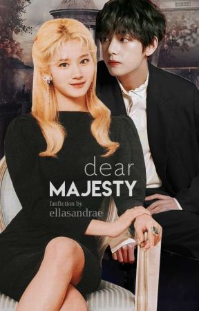 Dear Majesty by ellasandrae