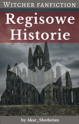 Regisowe Historie // Witcher/ Wiedźmin fanfiction (bxb) cover