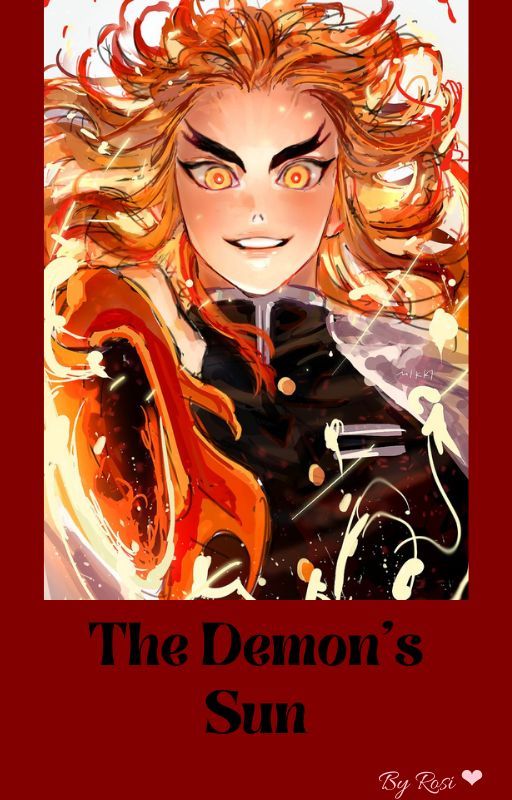 The Demon's Sun (Kyojuro Rengoku x OC) by FlameBaby_Kyokun