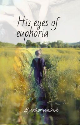 His eyes of euphoria  cover