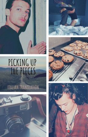 Picking Up The Pieces || Italian Translation by always_strong28