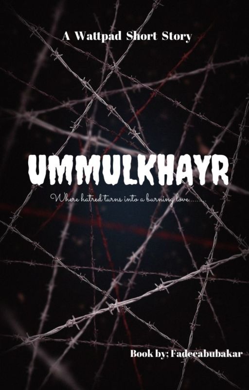 UMMULKHAYR (Rarely Updated) by fadeeabubakar