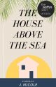 The House Above the Sea by _jnicole_