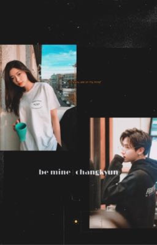 be mine | im changkyun  by softiedany