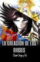 LA CREACIÓN DE LOS DIOSES ( Saint Seiya y tu ) by Luna_de_Cancer_13