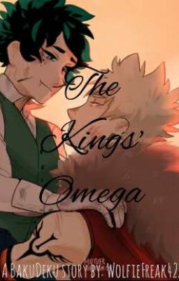 The King's Omega °BakuDeku° //Fantasy AU// •Completed• cover