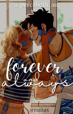 Forever and Always [A Percabeth AU] cover