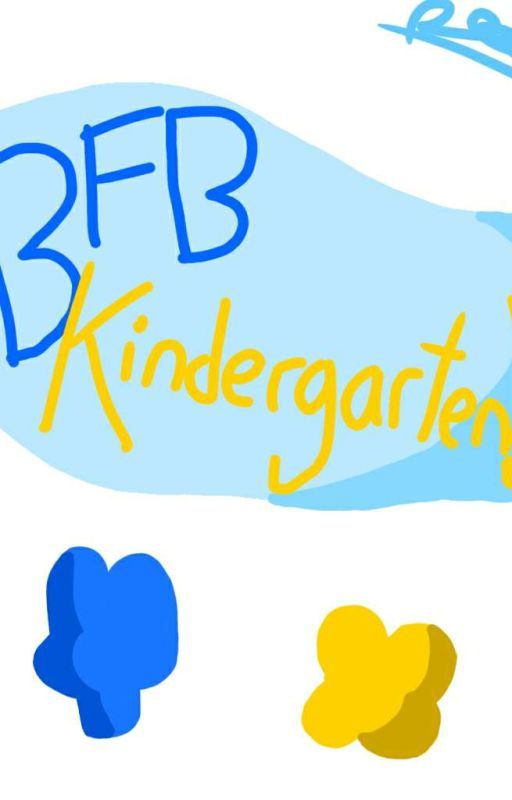 BFB Kindergarten!/ A BFB Au [CANCELLED] by RoseEryna