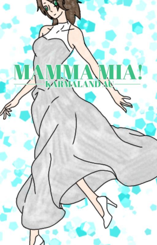 Mamma Mia (Karmaland Au) by lageminis15