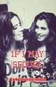 If I May(sequel) by bananasforcamila