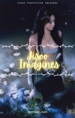 Jisoo Imagines (gxg) cover