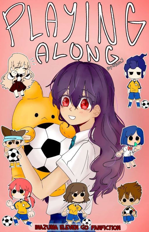 Playing Along [inazuma eleven go fanfiction] by Nizu_doki