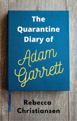 The Quarantine Diary of Adam Garrett [mxm] cover