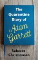 The Quarantine Diary of Adam Garrett [mxm] by rebeccarightnow