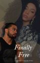 Finally Free (Roman Reigns) by ThatWriterGirlWWE