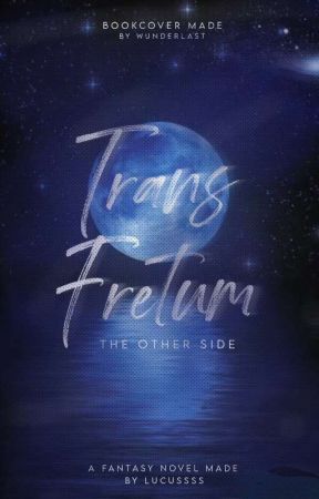 Trans Fretum (The Other Side)  by LUCUSSSS