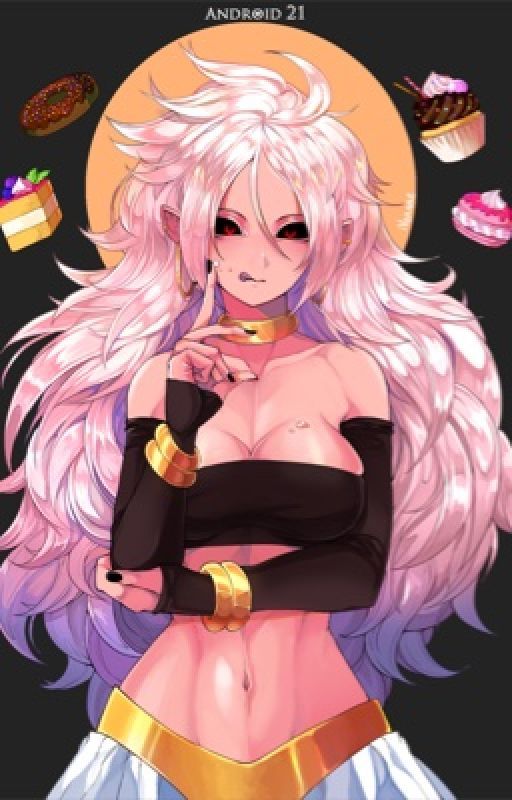 The Psychotic Rose (RWBY X Abused Neglected Android 21 Female Reader) by UmbraWitch2000