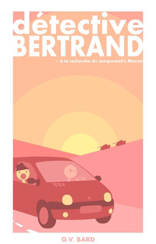 Détective Bertrand - Tome 1 by EdwinCoud