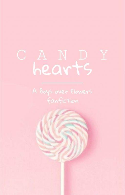 Candy Hearts by literaryobsession