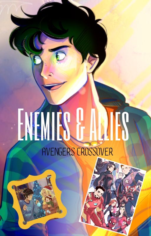 Enemies and Allies  (Avenger crossover) (discontiued sequel) by Olive_PJO