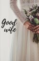 Good wife by alternatywka_xd