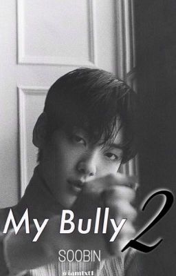 My Bully 2 | SOOBIN  cover