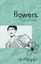 Flowers || Iwaizumi Hajime x Reader by infinitelyhopeful