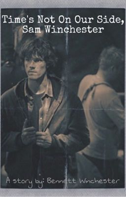 Time's Not On Our Side, Sam Winchester cover