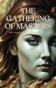 The Gathering of Masters: The Bond Once Severed Book 1 by DCVbookfan