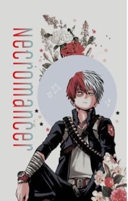 Todoroki x reader Necromancer cover