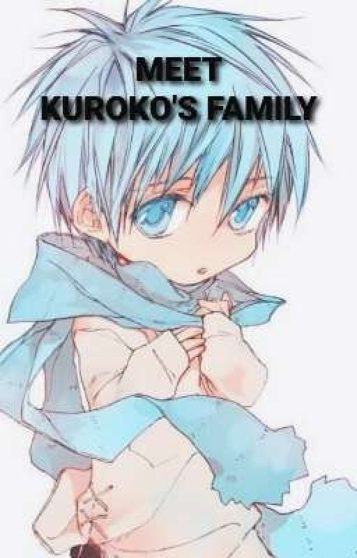 Meet Kuroko's Family (Hiatus) by NatashaHannan