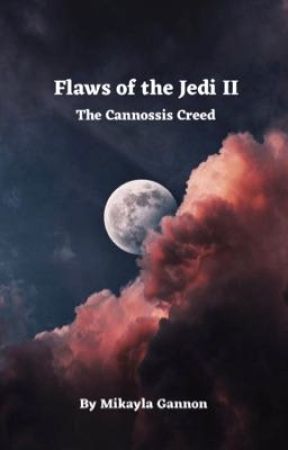 Flaws of the Jedi II: The Cannossis Creed by 0PastelPop0