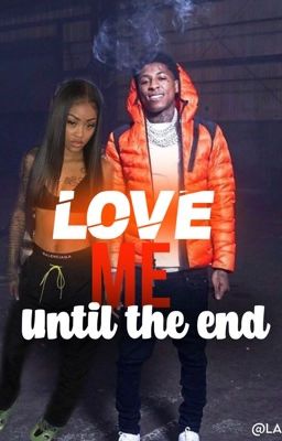 Love me until the End ( COMPLETED✅) cover