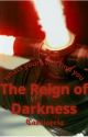 The Reign of Darkness (Kylo Ren x Reader) by daisygxrlcass