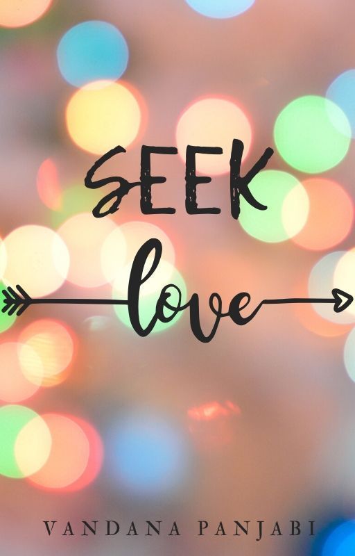 Seek Love (Book 1 in Love Series) by vnp1110