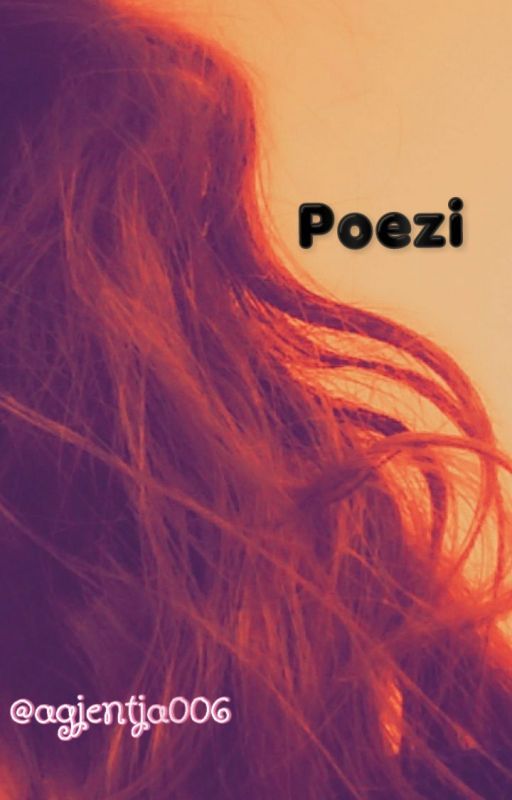 |Poezi| by agjentja006