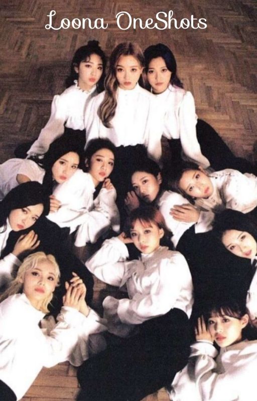 loona oneshots || loona ships by choerrydelight